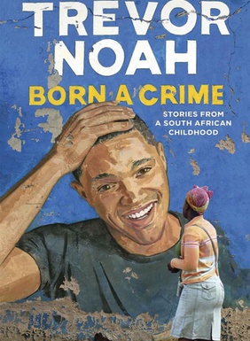 Kuriteona sündinud raamat autor Noah, Trevor