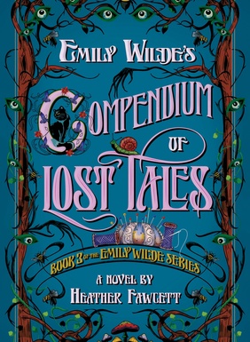 Emily Wilde'i kadunud lugude kogumik raamat autor Heather Fawcett