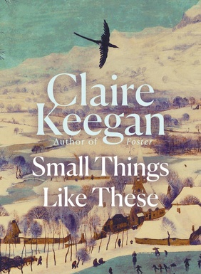 Sellised väikesed asjad raamat autor Claire Keegan