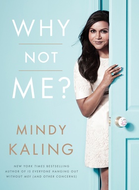 Miks mitte mina? raamat autor Mindy Kaling