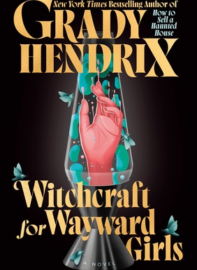 Nõiakunst eksinud tüdrukutele raamat autor Grady Hendrix
